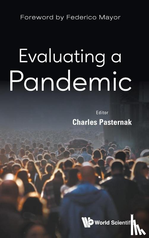  - Evaluating A Pandemic