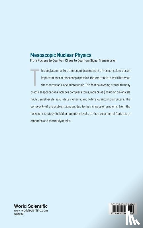 Zelevinsky, Vladimir (Michigan State Univ, Volya, Alexander (Florida State Univ - Mesoscopic Nuclear Physics: From Nucleus To Quantum Chaos To Quantum Signal Transmission