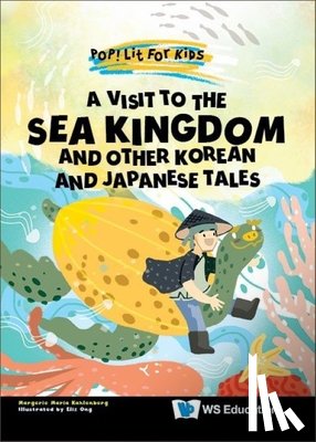 Kahlenberg, Margerie Maria (-) - Visit To The Sea Kingdom, A: And Other Korean And Japanese Tales