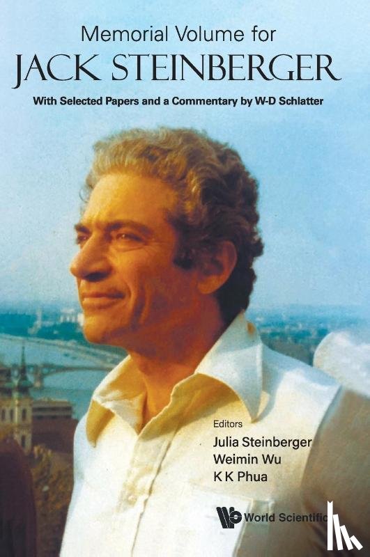  - Memorial Volume For Jack Steinberger: With Selected Papers And A Commentary By W-d Schlatter