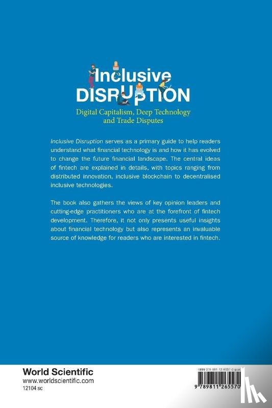 Lee, David Kuo Chuen (S'pore Univ Of Social Sciences, Low, Linda (S'pore Univ Of Social Sciences, Lim, Joseph (S'pore Univ Of Social Sciences, Shih, Carmen Chia Mei (Singapore University Of Social Sciences - Inclusive Disruption: Digital Capitalism, Deep Technology And Trade Disputes