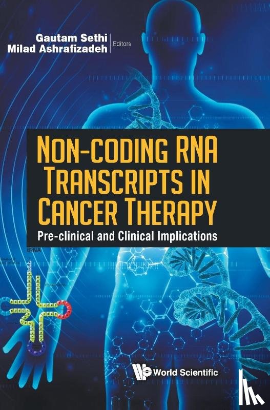  - Non-coding Rna Transcripts In Cancer Therapy: Pre-clinical And Clinical Implications