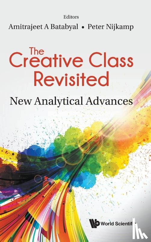  - Creative Class Revisited, The: New Analytical Advances