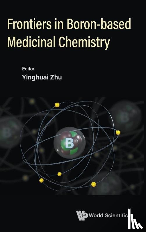  - Frontiers In Boron-based Medicinal Chemistry