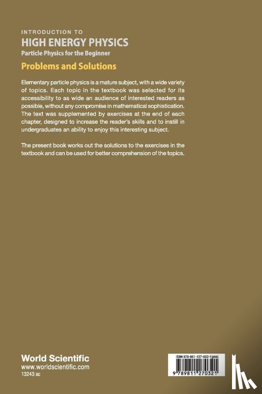 Pondrom, Lee G (Univ Of Wisconsin-madison - Introduction To High Energy Physics: Particle Physics For The Beginner - Problems And Solutions