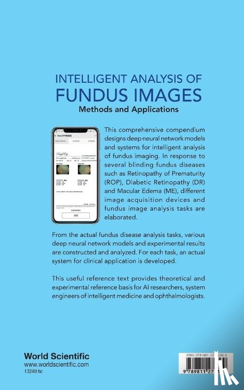 Chen, Yuanyuan (Sichuan University, Zhong, Jie (University Of Electronic Science And Technology Of China, Zhang, Yi (Sichuan University - Intelligent Analysis Of Fundus Images: Methods And Applications