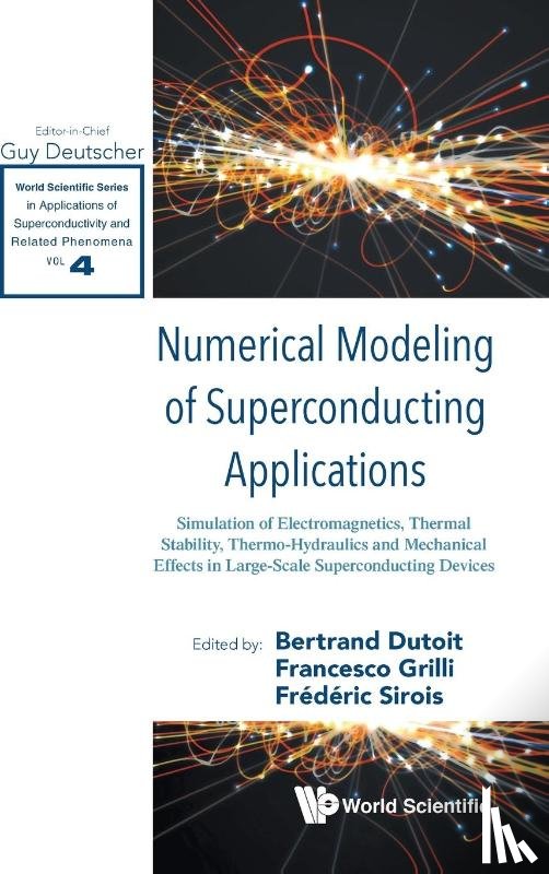  - Numerical Modeling Of Superconducting Applications: Simulation Of Electromagnetics, Thermal Stability, Thermo-hydraulics And Mechanical Effects In Large-scale Superconducting Devices
