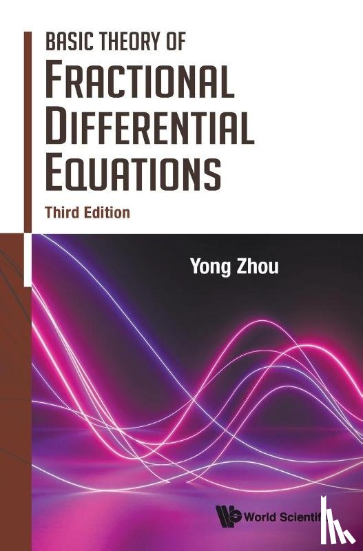Zhou, Yong (Macau Univ Of Science And Technology - Basic Theory Of Fractional Differential Equations (Third Edition)