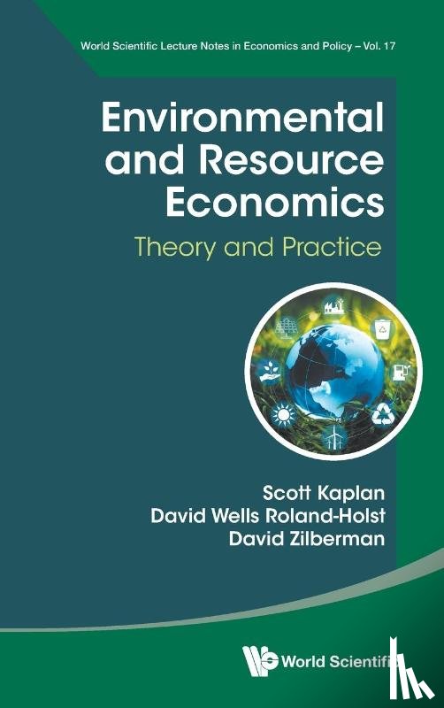 Scott Kaplan, David Wells Roland-Holst, David Zilberman - Kaplan, S: Environmental and Resource Economics: Theory and