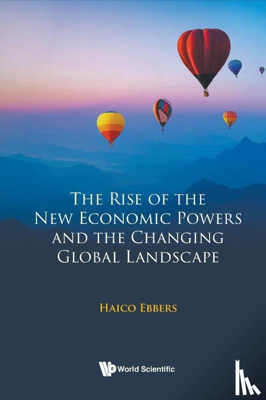 Ebbers, Haico (Nyenrode Business University - Rise Of The New Economic Powers And The Changing Global Landscape, The
