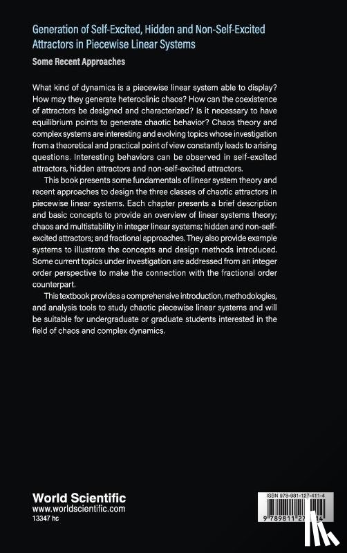 Canton, Eric Campos (Inst Potosino De Investigacion Cientifica Y Tecnologica A.c., Escalante Gonzalez, Rodolfo De Jesus (Technological Inst Of San Luis Potosi, Gilardi Velazquez, Hector Eduardo (Univ Panamericana - Generation Of Self-excited, Hidden And Non-self-excited Attractors In Piecewise Linear Systems: Some Recent Approaches