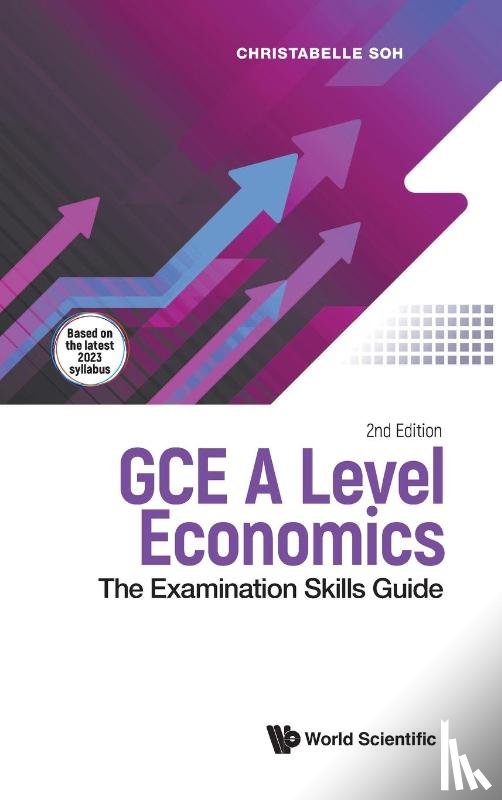 Soh Christabelle - GCE A LEVEL ECONOMICS (2ND ED)