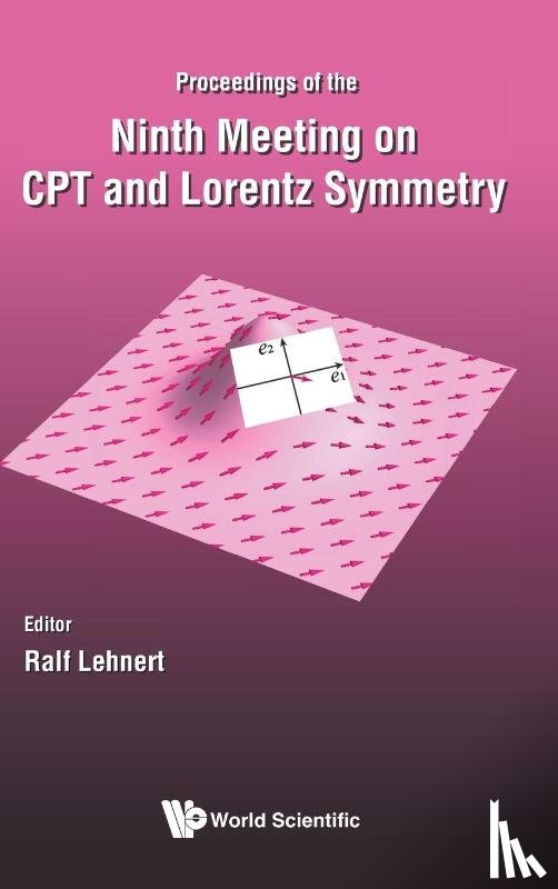  - Cpt And Lorentz Symmetry - Proceedings Of The Ninth Meeting