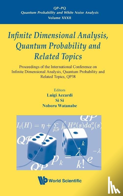  - Infinite Dimensional Analysis, Quantum Probability And Related Topics, Qp38 - Proceedings Of The International Conference