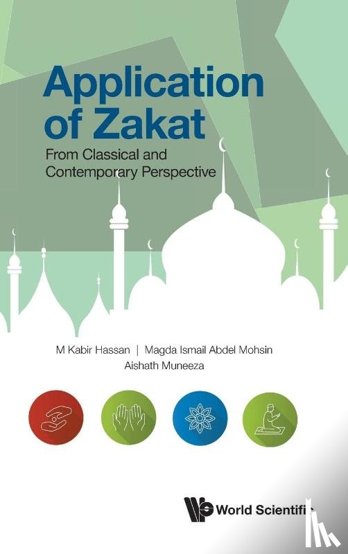 M Kabir Hassan, Magda Ismail Abdel Mohsi - Hassan, M: Application of Zakat: From Classical and Contempo
