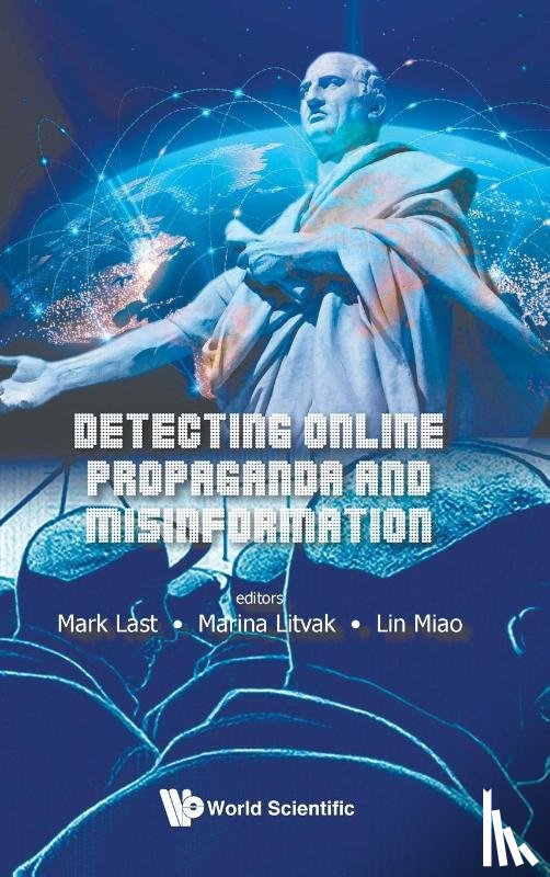 Mark Last, Marina Litvak Lin Miao - DETECTING ONLINE PROPAGANDA AND MISINFORMATION