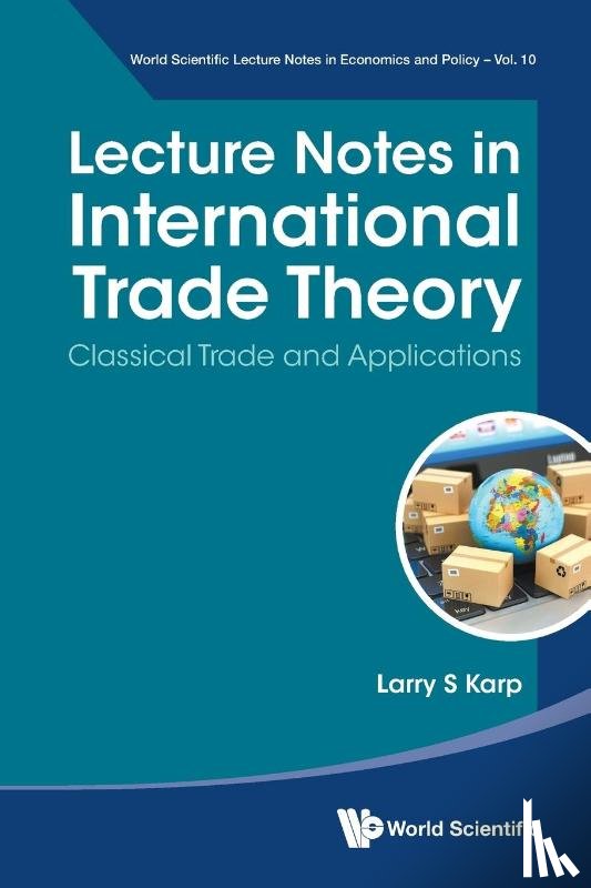 Larry S Karp - LECTURE NOTES IN INTERNATIONAL TRADE THEORY