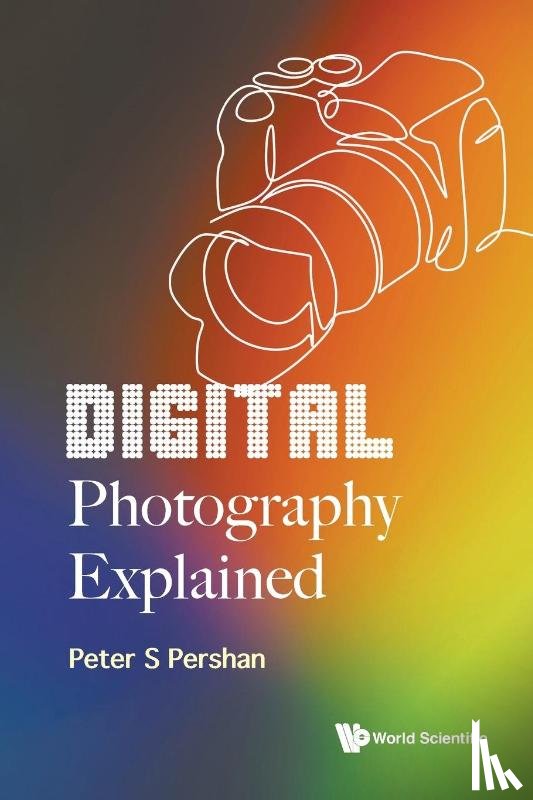 Pershan, Peter S (Harvard Univ - Digital Photography Explained