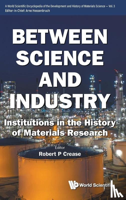 Hessenbruch Arne - BETWEEN SCIENCE AND INDUSTRY