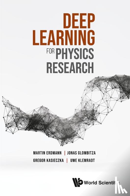 Erdmann, Martin (Rwth Aachen Univ, Glombitza, Jonas (Rwth Aachen Univ, Kasieczka, Gregor (Univ Of Hamburg, Klemradt, Uwe (Rwth Aachen Univ - Deep Learning For Physics Research