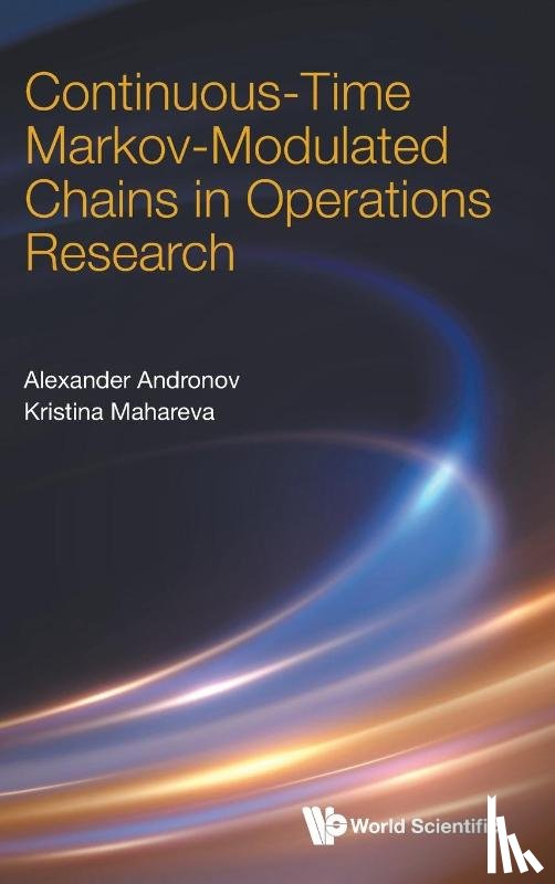 Alexander Andronov, Kristina Mahareva - Andronov, A: Continuos-Time Markov-Modulated Chains in Opera