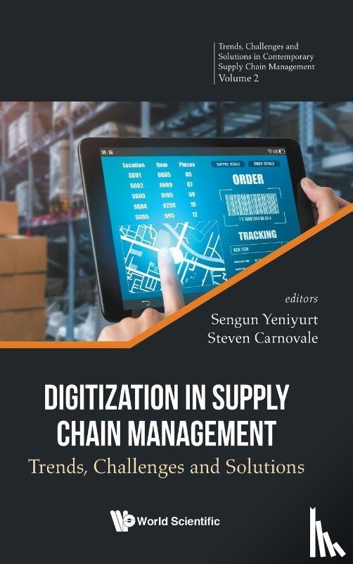 Sengun Yeniyurt, Steven Carnovale - DIGITIZATION IN SUPPLY CHAIN MANAGEMENT