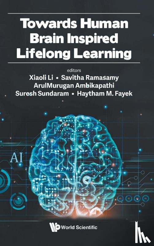  - Towards Human Brain Inspired Lifelong Learning