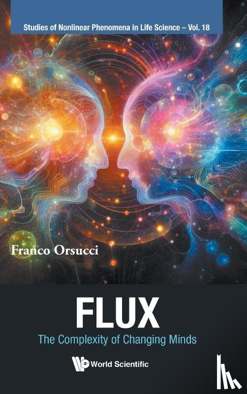 Orsucci, Franco F (University Of Amsterdam - Flux: The Complexity Of Changing Minds