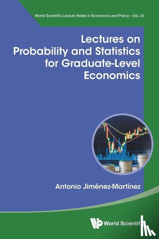 Jimenez-martinez, Antonio (Centro De Investigacion Y Docencia Economicas - Lectures On Probability And Statistics For Graduate-level Economics