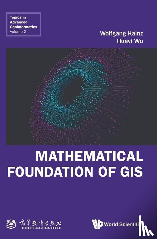 Wolfgang Kainz, Huayi Wu - MATHEMATICAL FOUNDATION OF GIS