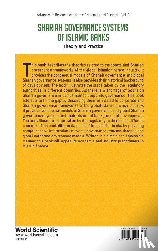 Alam, Md Kausar (Brac Univeristy, Ahmad, Abu Umar Faruq (Islamic Cooperative Finance Australia Limited, Azid, Toseef (Qassim University, Al Hashimi, Eiman Ahmad Mohammad Khaleel (Zayed University - Shariah Governance Systems Of Islamic Banks: Theory And Practice