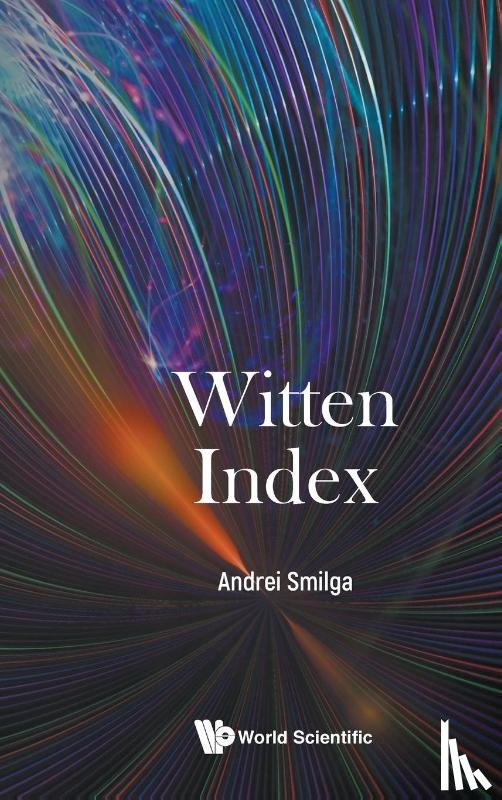 Andrei Smilga - WITTEN INDEX