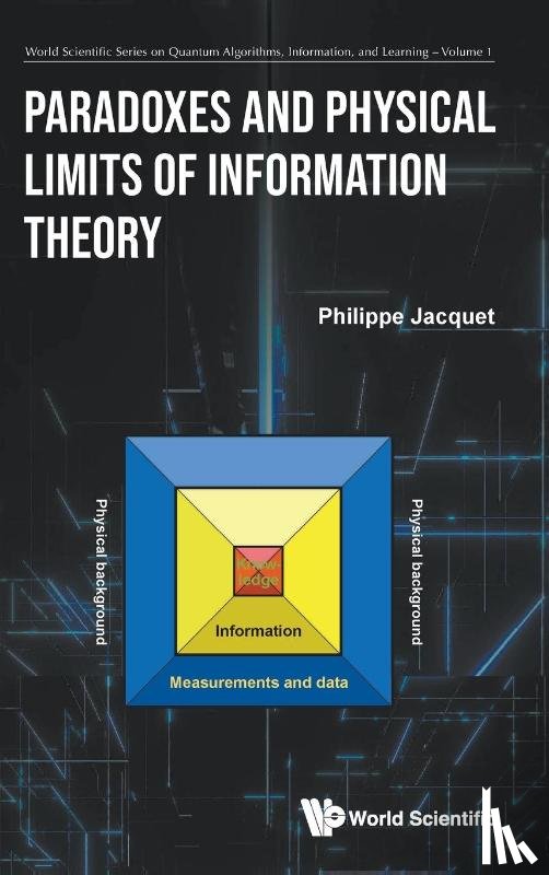 Philippe Jacquet - Paradoxes and Physical Limits of Information Theory