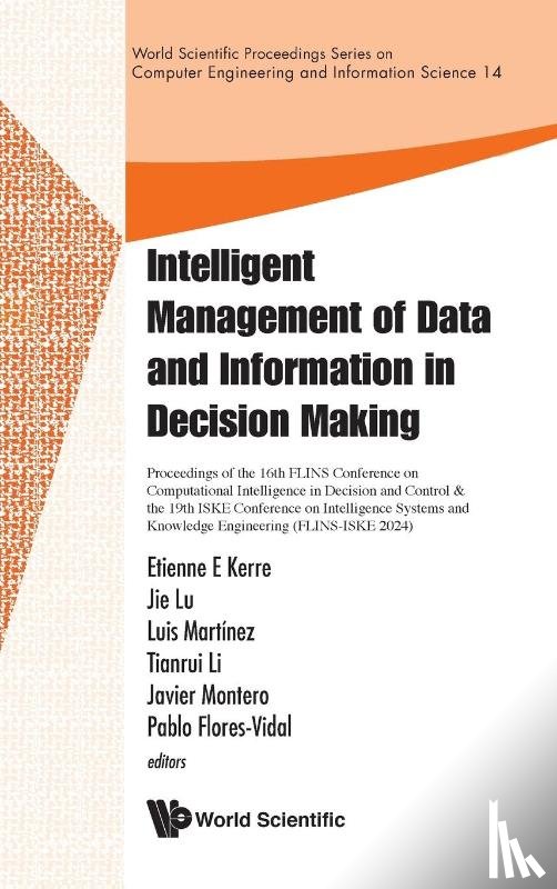 Etienne E Kerre, Jie Lu Luis Martinez - INTELLIGENT MGMT DATA & INFO DECISION MAKING (FLINS-ISKE 24)