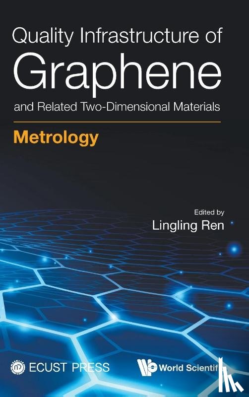  - Quality Infrastructure Of Graphene And Related Two-dimensional Materials: Metrology