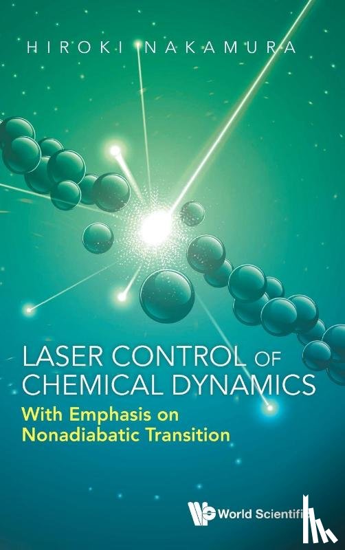 Hiroki Nakamura - LASER CONTROL OF CHEMICAL DYNAMICS