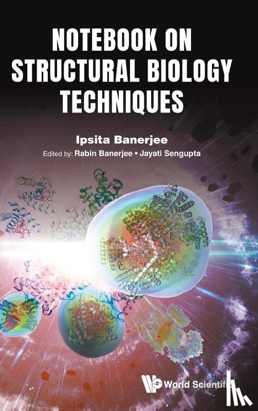 Banerjee Ipsita - NOTEBOOK ON STRUCTURAL BIOLOGY TECHNIQUES
