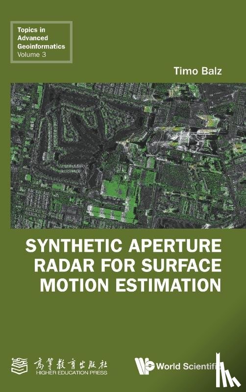 Timo Balz - SYNTHETIC APERTURE RADAR FOR SURFACE MOTION ESTIMATION