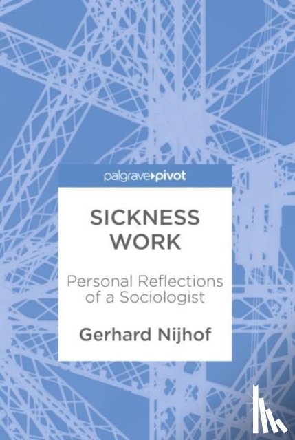 Nijhof, Gerhard - Sickness Work