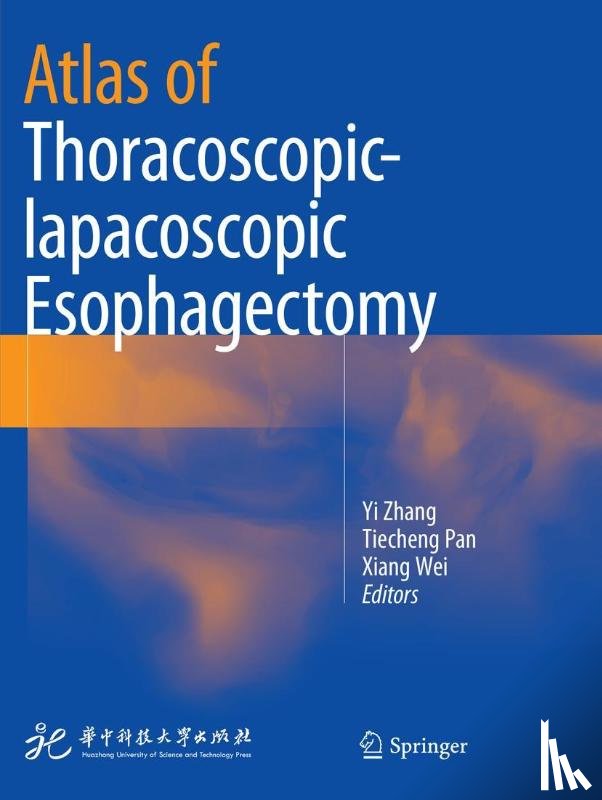  - Atlas of Thoracoscopic-lapacoscopic Esophagectomy