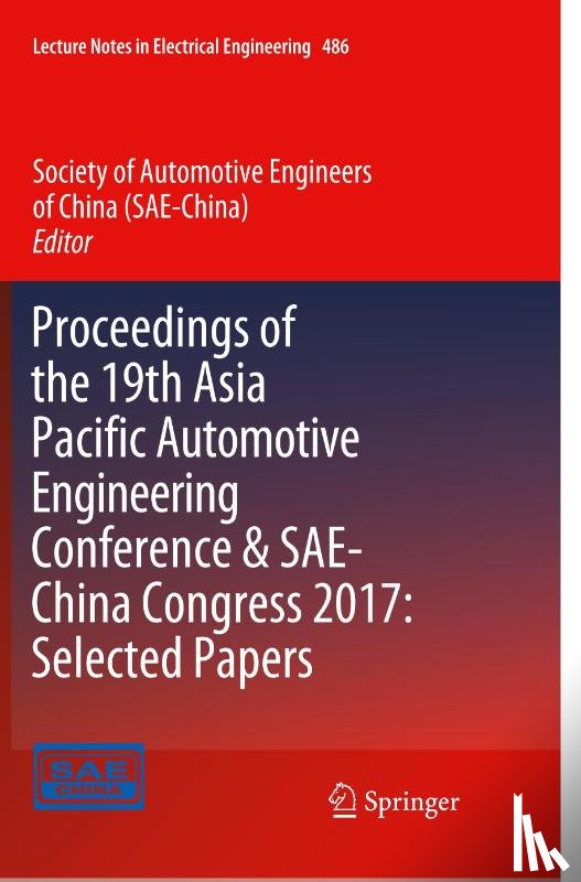  - Proceedings of the 19th Asia Pacific Automotive Engineering Conference & SAE-China Congress 2017: Selected Papers