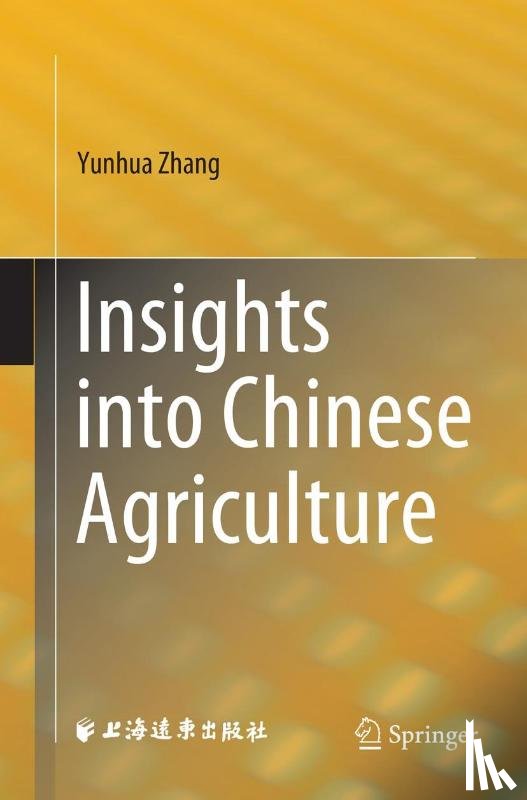 Zhang, Yunhua - Insights into Chinese Agriculture