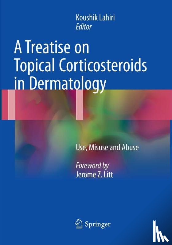  - A Treatise on Topical Corticosteroids in Dermatology