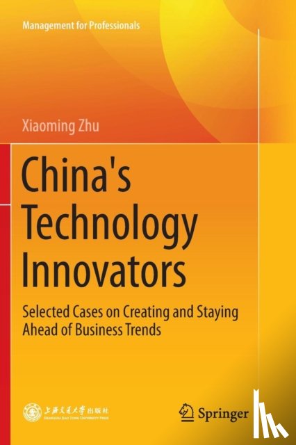 Zhu, Xiaoming - China's Technology Innovators