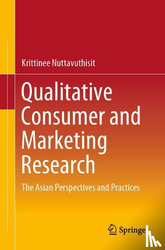 Nuttavuthisit, Krittinee - Qualitative Consumer and Marketing Research