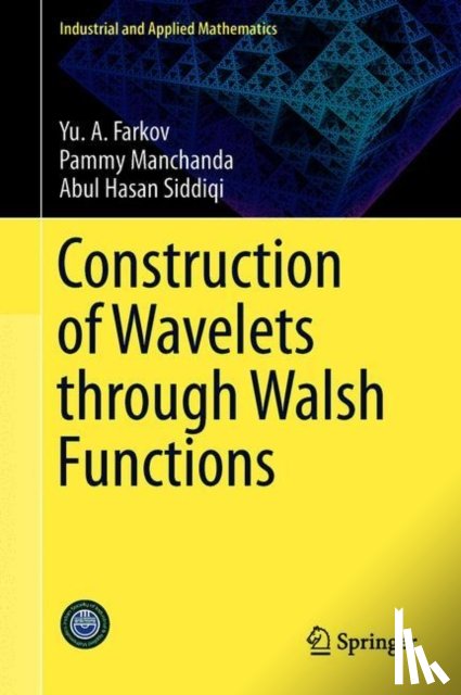 Farkov, Yu. A., Manchanda, Pammy, Siddiqi, Abul Hasan - Construction of Wavelets Through Walsh Functions