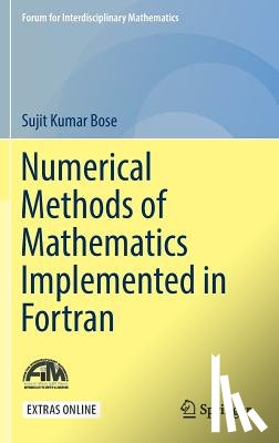 Bose, Sujit Kumar - Numerical Methods of Mathematics Implemented in Fortran