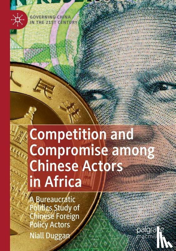 Duggan, Niall - Competition and Compromise among Chinese Actors in Africa