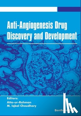 Choudhary, M. Iqbal - Anti-Angiogenesis Drug Discovery and Development Volume 5