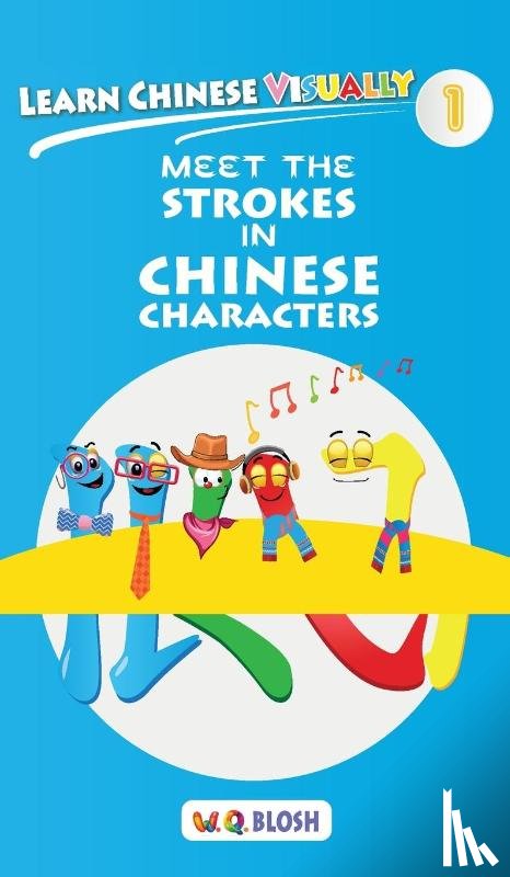 Blosh, W Q - Learn Chinese Visually 1